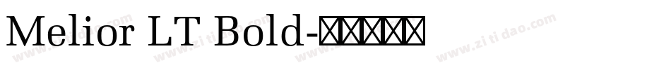 Melior LT Bold字体转换